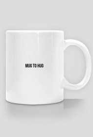 MUG TO HUG