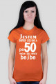 Urodziny, 50, dziunia, bejbe