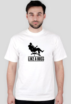 Like a boss WHITE