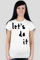 let's do it
