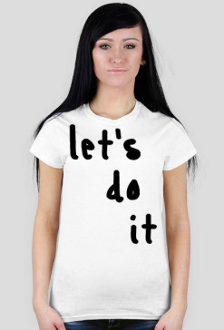 let's do it