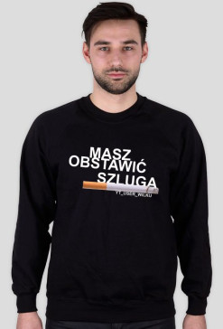 Masz Obstawić Szluga bluza