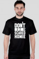 Dont Be Scared Homie MMA T-shirt Black Men