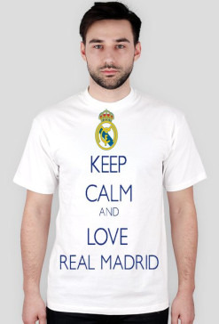 '' Keep calm and love Real Madrid ''