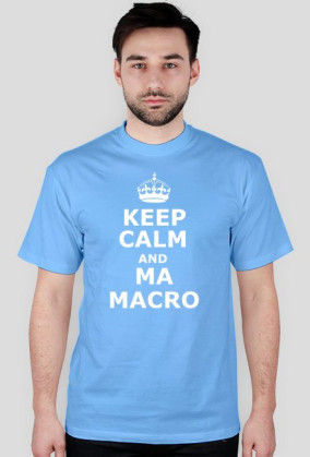 Keep calm and ma macro white