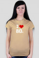 I love 80's
