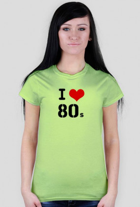 I love 80's