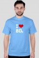 I love 80's