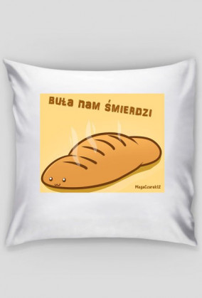 Poduszka Buła nam śmierdzi