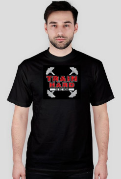 Train Hard Or Go Home