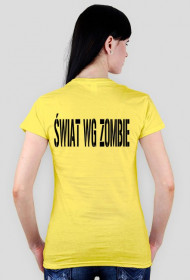 Koszulka DAMSKA Świat wg zombie