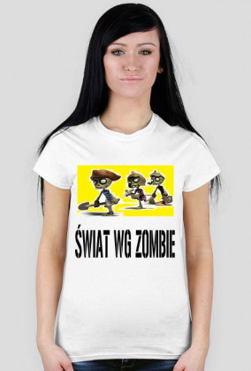 Koszulka DAMSKA Świat wg zombie