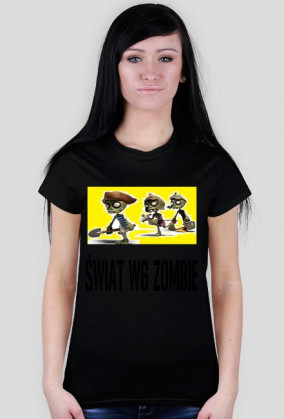 Koszulka DAMSKA Świat wg zombie
