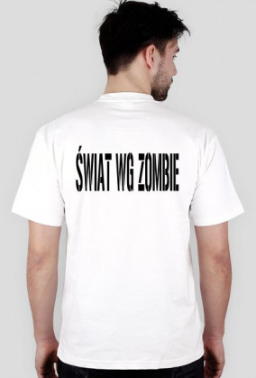 Koszulka MĘSKA Świat wg zombie