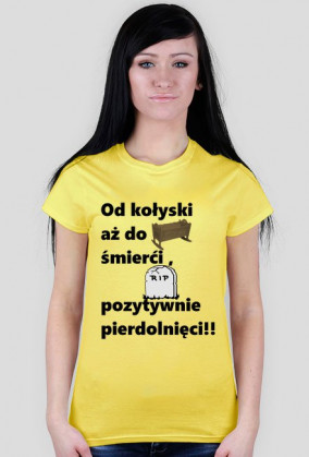 Koszulka Od kołyski aż do śmierci
