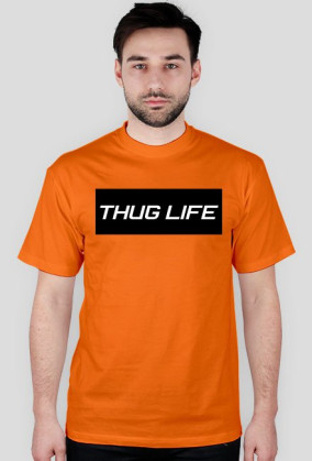 THUG LIFE