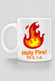 Holy Fire!