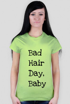 BAD HAIR DAY