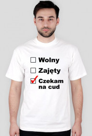 Wolny, Zajęty, Czekam na cud - biała