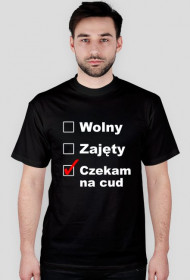 Wolny, Zajęty, Czekam na cud - czarna