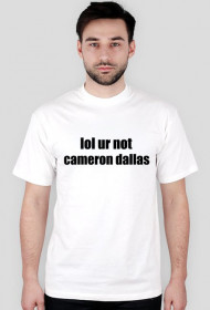 lol ur not cameron dallas