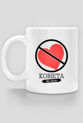 Kubek - Bez serca