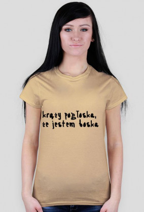 Krąży pogłoska ,że jestem boska