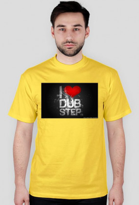 Koszulka I Love DUBSTEP