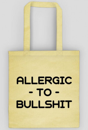 Torba bawełniana Allergic to bullshit. Różne kolory.