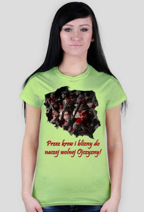 Przez krew i blizny do naszej wolnej Ojczyzny!