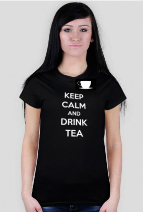 Koszulka Damska "KEEP CALM AND DRINK TEA"