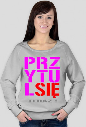 Przytul się teraz !