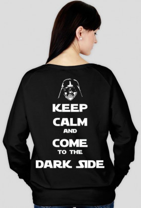 Keep calm and come to the Dark Side