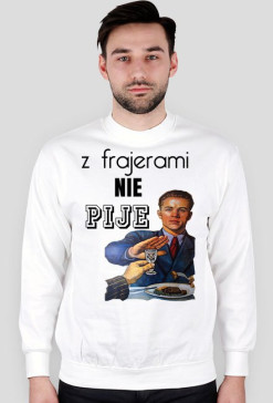 Bluza nie dla frajerów