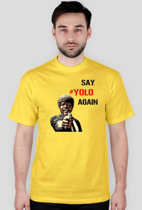 SAY YOLO