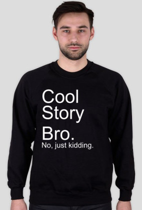 just kidding