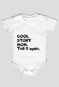Cool Story Mom. Tell it again.