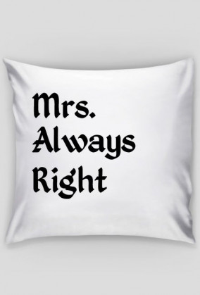 Mrs. Always Right