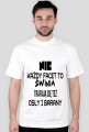 NIE KAŻDY FACET TO ŚWINIA...