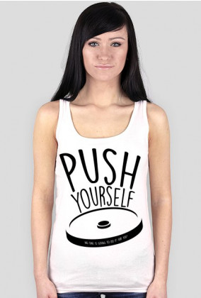 Push yourself K