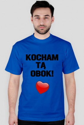 Kocham tą obok! walentynki