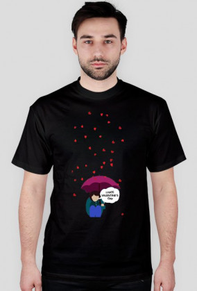 Nienawidzę walentynek- t-shirt na walentynki