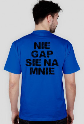 NIE GAP SIĘ