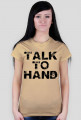 TALK TO HAND