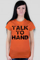 TALK TO HAND