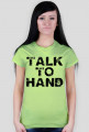 TALK TO HAND
