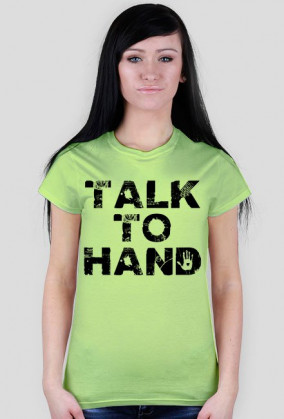 TALK TO HAND