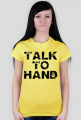 TALK TO HAND