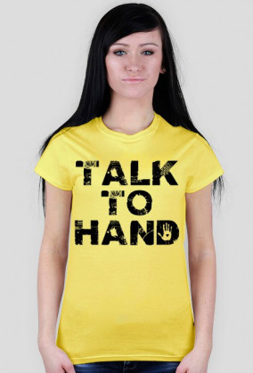 TALK TO HAND