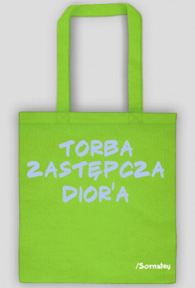 Torba zastępcza zawsze uratuje!